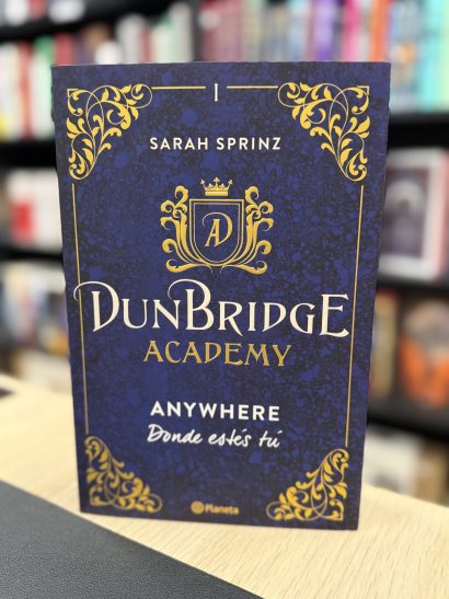 DUNBRIDGE ACADEMY 1. ANYWHERE Donde estés tú