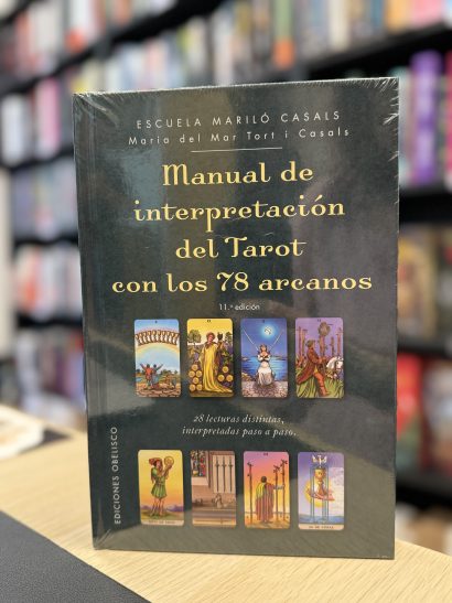 MANUAL DE INTERPRETACIÓN DEL TAROT CON LOS 78 ARCANOS