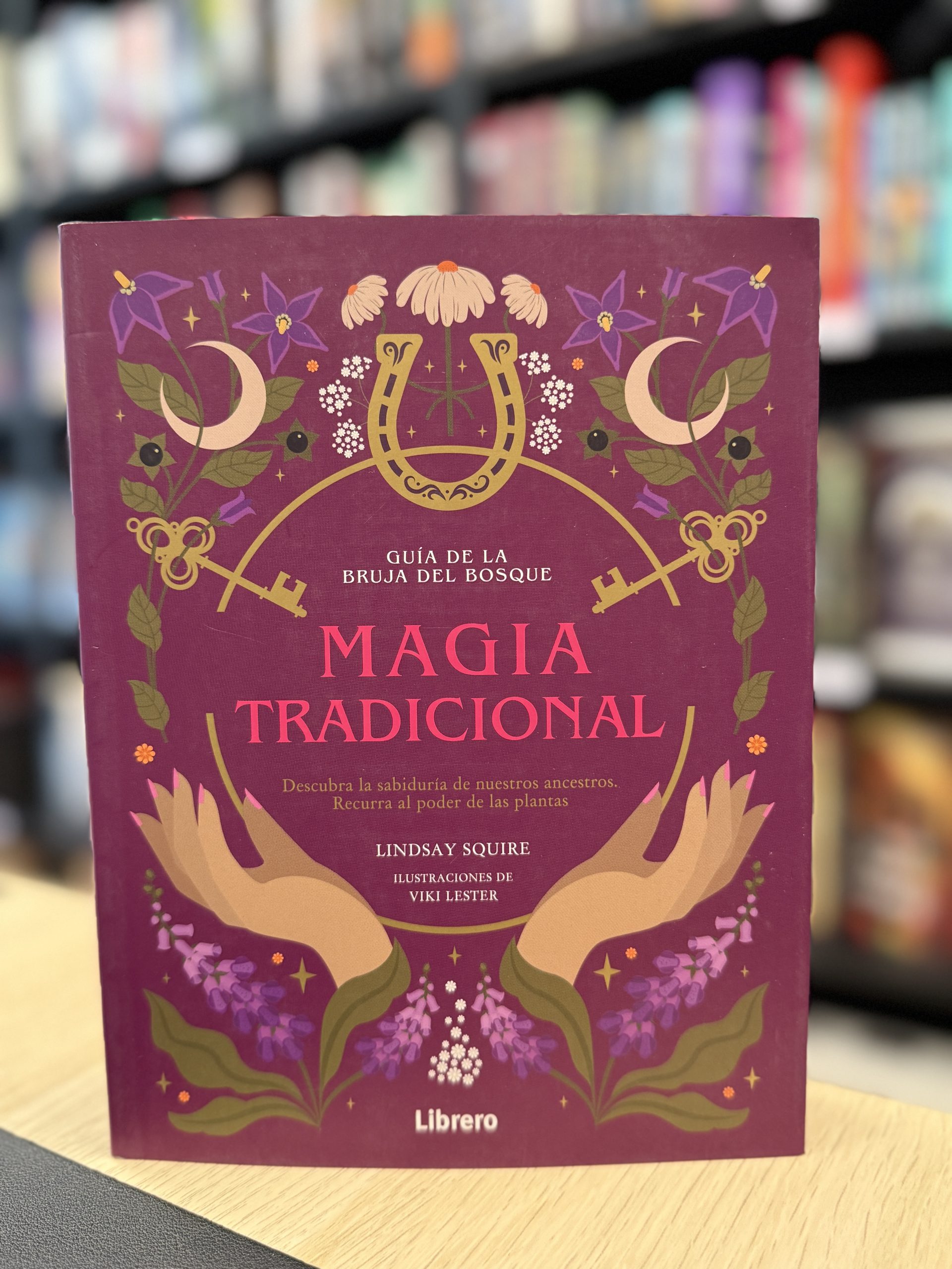 MAGIA TRADICIONAL Guía de la bruja del bosque